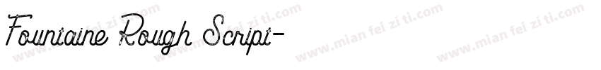 Fountaine Rough Script字体转换